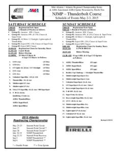 Mid-Atlantic / Atlantic Regional Championship Series & AMA Sanctioned ASRA Sprint Presented by Pirelli Tire NJMP – Thunderbolt Course Schedule of Events May 2-3, 2015