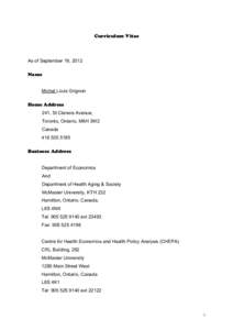 Curriculum Vitae  As of September 19, 2012 Name Michel Louis Grignon Home Address