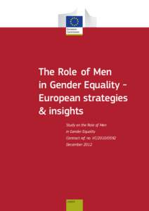 The Role of Men in Gender Equality European strategies & insights Study on the Role of Men in Gender Equality Contract ref. no. VC[removed]