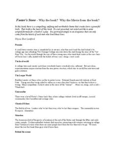 Foster’s Store – Why the book? Why the Movie from the book? In this book, there is a compelling, unifying and worthwhile theme that creates here a powerful truth. That truth is the heart of this book. It is not preac