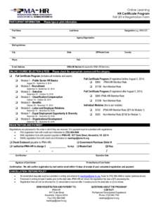 Online Learning HR Certificate Program Fall 2014 Registration Form PARTICIPANT INFORMATION  Please type or print information.