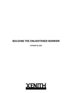 BUILDING THE ENLIGHTENED WARRIOR OCTOBER 25, 2009 INTRODUCTION Concussion awareness is rapidly expanding, thanks to the work of some courageous individuals. It appears the days of smelling salts and “you got your bell