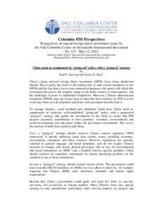 Columbia FDI Perspectives Perspectives on topical foreign direct investment issues by the Vale Columbia Center on Sustainable International Investment No. 121 May 12, 2014 Editor-in-Chief: Karl P. Sauvant (Karl.Sauvant@l