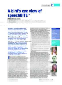 Clinical Insights  A bird’s eye view of speechBITE™ What do we see? Natalie Munro, Emma Power, Kate Smith, Melissa Brunner, Leanne Togher, Elizabeth Murray