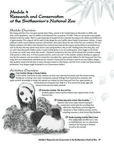 Module 4 Research and Conservation at the Smithsonia n’ s National Zoo Module Overview Mei Xiang and Tian Tian, two giant pandas from China, arrived in the United States on December 6, 2000, and, after a brief quaranti