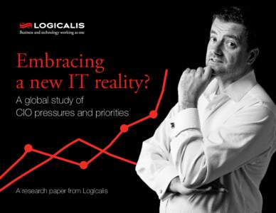 Embracing a new IT reality? A global study of CIO pressures and priorities  A research paper from Logicalis