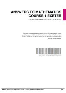 ANSWERS TO MATHEMATICS COURSE 1 EXETER 8 Feb, 2016 | ATMC1EBOOM-PDF13-10 | File 1,727 KB | 36 Page If you want to possess a one-stop search and find the proper manuals on your products, you can visit this website that de