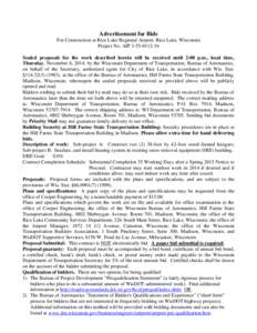 Advertisement for Bids For Construction at Rice Lake Regional Airport, Rice Lake, Wisconsin Project No. AIP[removed]Sealed proposals for the work described herein will be received until 2:00 p.m., local time, Thursd