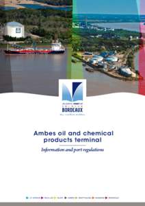 L’ambition maritime   Ambes oil and chemical products terminal Information and port regulations