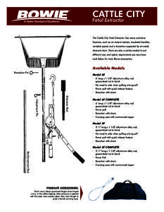CATTLE CITY Fetal Extractor The Cattle City Fetal Extractor has many exclusive features, such as an instant release, insulated handles, variable speed, and a breechen supported by an easily