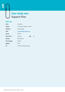 1 Case study one: Support Plan About me Name