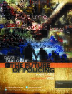 DAYSOF DIALOGUE ON THE FUTURE OF POLICING