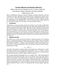 Fertilizer Markets and Allocative Efficiency William Liefert, Economic Research Service, U.S. Dept. of Agriculture Bruce Gardner, College of Agriculture, University of Maryland Eugenia Serova , AFE This is a modification