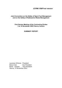 JC/RM.1/06/Final version  Joint Convention on the Safety of Spent Fuel Management and on the Safety of Radioactive Waste Management  First Review Meeting of the Contracting Parties