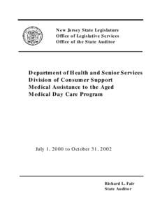 New Jersey State Legislature Office of Legislative Services Office of the State Auditor Department of Health and Senior Services Division of Consumer Support
