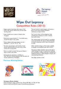 Wipe Out Leprosy Competition RulesDesign a poster illustrating some aspect of the work of The Leprosy Mission that you have been learning about.
