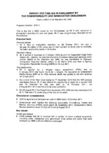 REPORT FOR TABLING IN PARLIAMENT BY THE COMMONWEALTH AND IMMIGRATION OMBUDSMAN Under s 4860 of the Migration Act 1958 Personal identifier: This is the first s 4860 report by the Ombudsman on Mr X who remained in