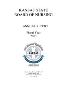 KANSAS STATE BOARD OF NURSING ANNUAL REPORT Fiscal Year 2013