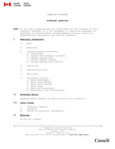 LABELLING STANDARD STIMULANT LAXATIVES NOTE: In the case of applications for drugs which fit the criteria of this labelling standard, it is not necessary to conduct an assessment to determine if bioequivalence, pharmacod