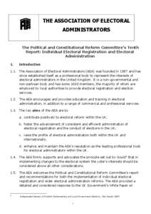 THE ASSOCIATION OF ELECTORAL ADMINISTRATORS The Political and Constitutional Reform Committee’s Tenth Report: Individual Electoral Registration and Electoral Administration 1.