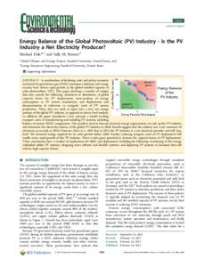 Article pubs.acs.org/est Energy Balance of the Global Photovoltaic (PV) Industry - Is the PV Industry a Net Electricity Producer? Michael Dale*,† and Sally M. Benson‡