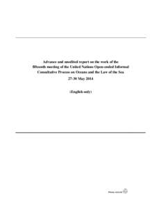 Advance and unedited report on the work of the fifteenth meeting of the United Nations Open-ended Informal Consultative Process on Oceans and the Law of the Sea[removed]May[removed]English only)