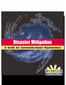 Disaster Mitigation A Guide for Community-based Organizations Disaster Mitigation A Guide for Community-based Organizations