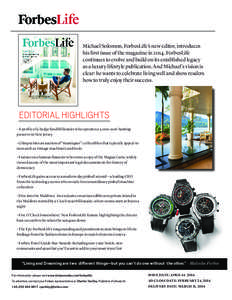 Michael Solomon, ForbesLife’s new editor, introduces his first issue of the magazine in[removed]ForbesLife continues to evolve and build on its established legacy as a luxury lifestyle publication. And Michael’s vision