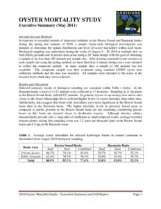 OYSTER MORTALITY STUDY Executive Summary (May[removed]Introduction and Methods In response to extended periods of depressed salinities in the Breton Sound and Barataria basins during the spring and summer of 2010, a simple