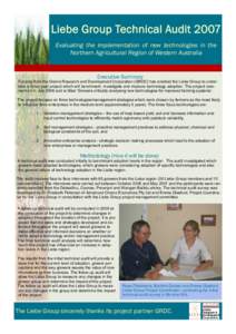 Evaluating the implementation of new technologies in the Northern Agricultural Region of Western Australia Executive Summary Funding from the Grains Research and Development Corporation (GRDC) has enabled the Liebe Group