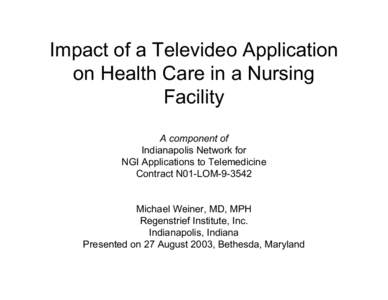 Impact of a Televideo Application on Health Care in a Nursing Facility