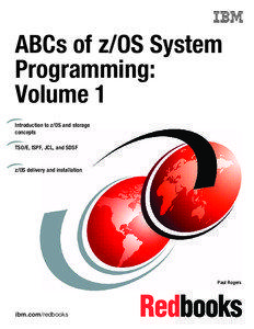 ABCs of z/OS System Programming: Volume 1