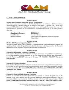 (May 9, 2014 ▪ State Board of Director’s Meeting) FY 2014 – 2015 Adoption of: RESOLUTION A Updated State Document Approval & Security Authorizations Authority to enter into contract(s) on the behalf of the State of