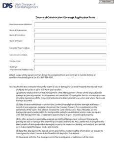 Print Form  Course of Construction Coverage Application Form New/Improvement/Addition Name of Organization: Name of Contractor: