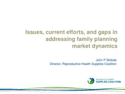 Reproductive Health Supplies Coalition 13th Annual Membership Meeting 4-5 October 2012