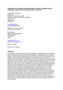INCREASING RAIL DEMAND BY IMPROVING MULTI MODAL INFORMATION AND TICKETING – RESULTS OF THE NIGHT&FLIGHT CASE STUDY Thomas Sauter-Servaes mobilecular Member of the TU Startup Zone c/o Berlin Institute of Technology (TU 