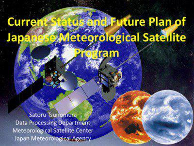 Current Status and Future Plan of Japanese Meteorological Satellite Program