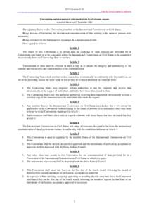 ICCS Convention No. 30  Only the French original is authentic Convention on international communication by electronic means signed at Athens on 17 September 2001