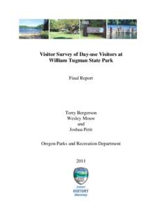 Visitor Survey of Day-use Visitors at William Tugman State Park Final Report Terry Bergerson Wesley Mouw