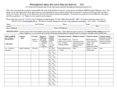 WILDERNESS AREA INVASIVE SPECIES SURVEY[removed]U.S. FISH AND WILDLIFE SERVICE & THE ALDO LEOPOLD WILDERNESS RESEARCH INSTITUTE This survey documents the occurrence and quantifies the scope of the problem of invasive / exo