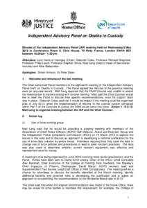 Independent Advisory Panel on Deaths in Custody Minutes of the Independent Advisory Panel (IAP) meeting held on Wednesday 8 May 2013 in Conference Room 8, Clive House, 70 Petty France, London SW1H 9EX between 10.00am - 1