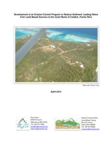 Development of an Erosion Control Program to Reduce Sediment Loading Rates from Land-Based Sources to the Coral Reefs of Culebra, Puerto Rico Punta del Viento Area  April 2012