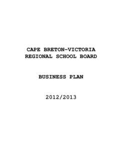 CAPE BRETON-VICTORIA REGIONAL SCHOOL BOARD BUSINESS PLAN[removed]