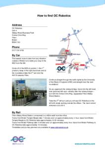 How to find OC Robotics Address OC Robotics Unit 4 Abbey Wood Business Park Emma-Chris Way
