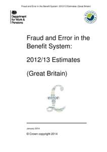 Fraud and Error in the Benefit System: Estimates (Great Britain)  Fraud and Error in the Benefit System: Estimates (Great Britain)