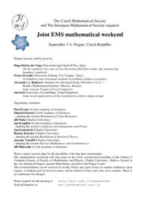 The Czech Mathematical Society and The European Mathematical Society organize Joint EMS mathematical weekend September 3-5, Prague, Czech Republic