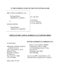 IN THE SUPREME COURT OF THE STATE OF DELAWARE  RBC CAPITAL MARKETS, LLC, Defendant Below, Appellant/Cross-Appellee, vs.