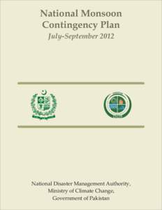 National Monsoon Contingency Plan July-September 2012 National Disaster Management Authority, Ministry of Climate Change,