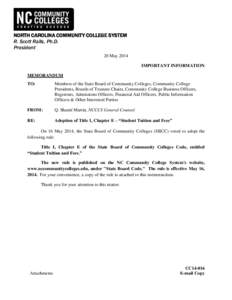 NORTH CAROLINA COMMUNITY COLLEGE SYSTEM R. Scott Ralls, Ph.D. President 20 May 2014 IMPORTANT INFORMATION MEMORANDUM