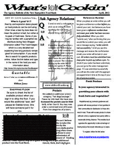 The Agency Bulletin of the New Hampshire Food Bank BEST BY DATE, Expiration Date... When’s it good ‘til !? Best by and expiration dates placed on food products can be confusing. Often times a best by date does not